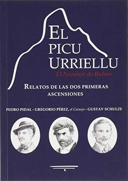 portada El Picu Urriellu: Relatos de las dos Primeras Ascensiones (in Spanish)