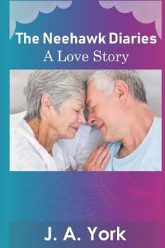 portada The Neehawk Diaries: A Love Story (en Inglés)