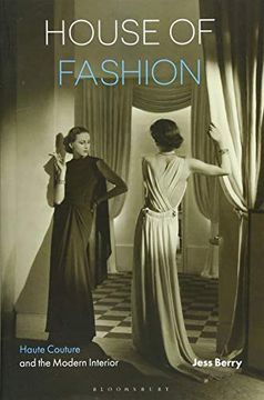 portada House of Fashion: Haute Couture and the Modern Interior