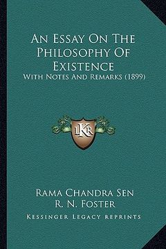 portada an essay on the philosophy of existence: with notes and remarks (1899) (in English)
