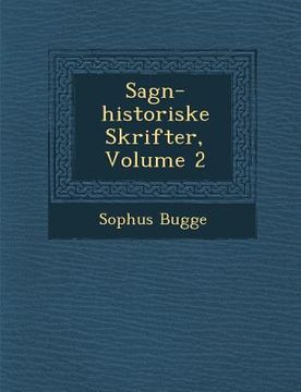 portada Sagn-Historiske Skrifter, Volume 2 (in Danés)