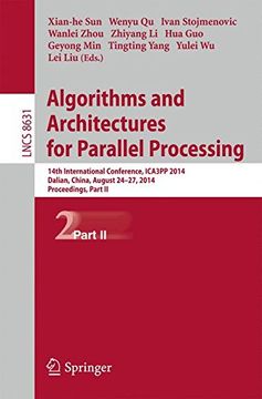 portada Algorithms and Architectures for Parallel Processing: 14th International Conference, ICA3PP 2014, Dalian, China, August 24-27, 2014. Proceedings, Part ... Computer Science and General Issues)
