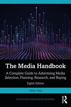 portada The Media Handbook: A Complete Guide to Advertising Media Selection, Planning, Research, and Buying (Routledge Communication Series) (en Inglés)