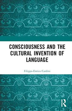 portada Consciousness and the Cultural Invention of Language (en Inglés)