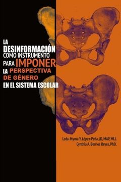 portada La Desinformación Como Instrumento Para Imponer la Perspectiva de Género en el Sistema Escolar (in Spanish)