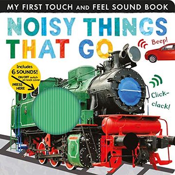 portada Noisy Things That go (my First) (en Inglés)