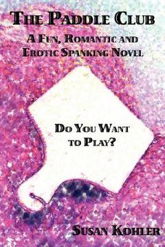 portada the paddle club: a fun, romantic and erotic spanking novel (en Inglés)