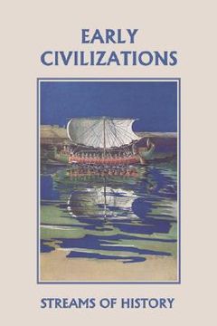portada streams of history: early civilizations (yesterday's classics) (en Inglés)