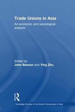 portada Trade Unions in Asia (Routledge Studies in the Growth Economies of Asia) (en Inglés)