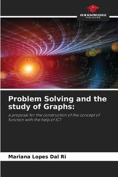 portada Problem Solving and the study of Graphs (en Inglés)