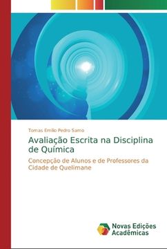 portada Avaliação Escrita na Disciplina de Química: Concepção de Alunos e de Professores da Cidade de Quelimane (in Portuguese)