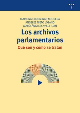 portada Los Archivos Parlamentarios: Qué son y Cómo se Tratan