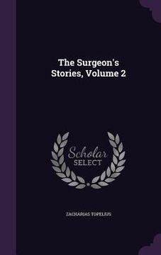 portada The Surgeon's Stories, Volume 2 (en Inglés)