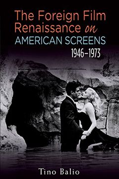 portada The Foreign Film Renaissance on American Screens, 1946-1973 (en Inglés)