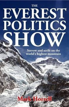 portada The Everest Politics Show: Sorrow and strife on the world's highest mountain (Footsteps on the Mountain Travel Diaries)