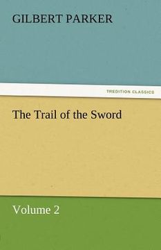 portada the trail of the sword, volume 2 (in English)