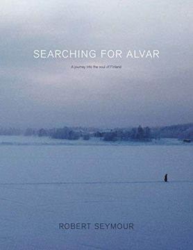 portada Searching for Alvar: A Journey Into the Soul of Finland (in English)