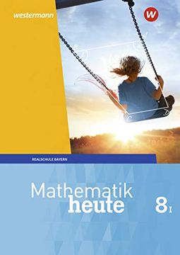 portada Mathematik Heute 8. Schülerband. Wpf i Bayern: Ausgabe 2017 (en Alemán)