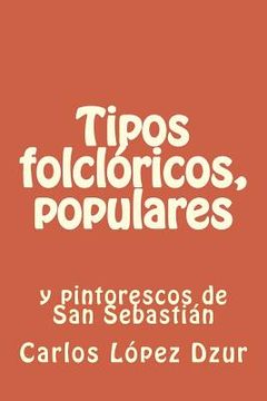 portada Tipos folcloricos, populares y pintorescos: Ensayo/ 1ra. eD. (in Spanish)
