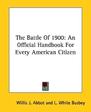 portada the battle of 1900: an official handbook for every american citizen