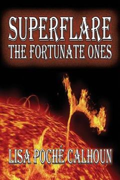 portada Superflare: The Fortunate Ones (en Inglés)