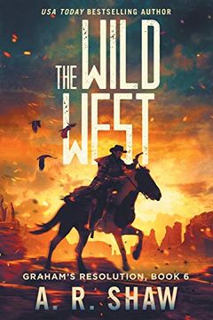 portada The Wild West: A Post-Apocalyptic Thriller (6) (Graham'S Resolution) 