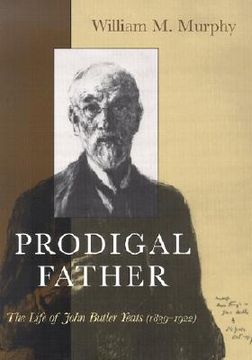 portada prodigal father: the life of john butler yeats (1839-1922) (en Inglés)