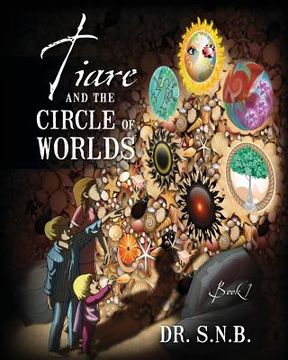 portada Tiare and the Circle of Worlds: Book 1 (en Inglés)