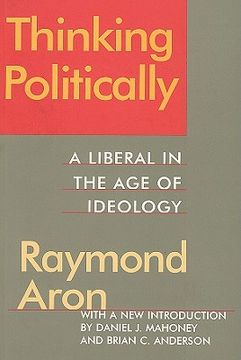 portada Thinking Politically: Liberalism in the Age of Ideology (in English)