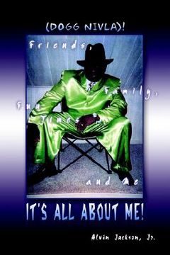 portada it's all about me!: friends, family, fun times, and me (en Inglés)