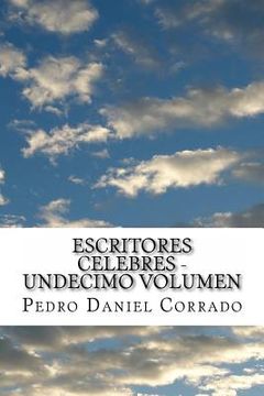 portada Escritores Celebres - Undecimo Volumen: Undecimo Volumen del Noveno Libro de la Serie 365 Selecciones.com (in Spanish)