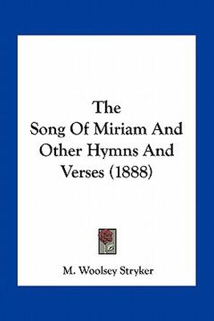 portada the song of miriam and other hymns and verses (1888) (en Inglés)