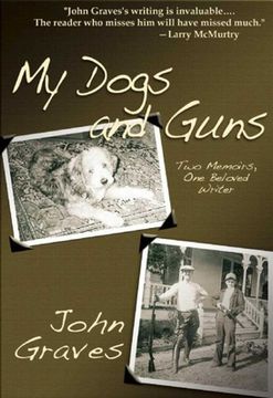 portada My Dogs and Guns: Two Memoirs, One Beloved Writer (en Inglés)
