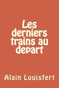 portada Les derniers trains à partir (in French)