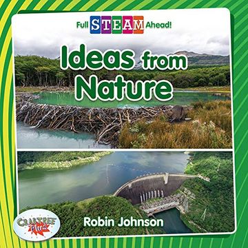 portada Ideas From Nature (Full Steam Ahead! Engineering Everywhere) (in English)