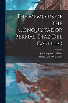 portada The Memoirs of the Conquistador Bernal Diaz del Castillo (en Inglés)