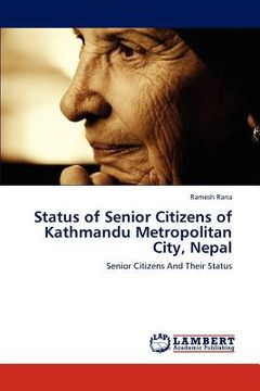 portada status of senior citizens of kathmandu metropolitan city, nepal (en Inglés)