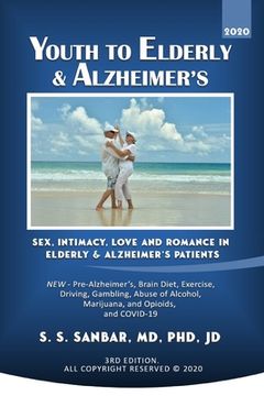 portada Youth to Elderly & Alzheimer's: Sex, Intimacy, Love and Romance in Elderly & Alzheimer's Patients (en Inglés)