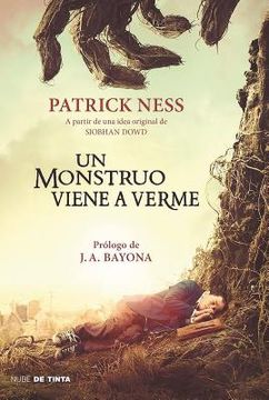 Un Monstruo Viene a Verme / A Monster Calls: Inspired by an Idea from Siobhan Do WD ? (in Spanish)