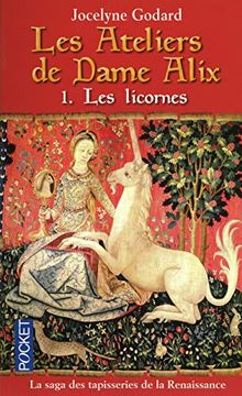 portada Les Ateliers de Dame Alix - Tome 1 les Licornes (1) (Best) (French Edition) 2020-3094