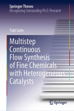 portada Multistep Continuous Flow Synthesis of Fine Chemicals with Heterogeneous Catalysts (en Inglés)