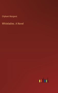 portada Whiteladies. A Novel (en Inglés)
