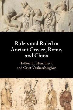 portada Rulers and Ruled in Ancient Greece, Rome, and China (en Inglés)