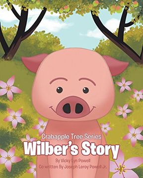 portada Crabapple Tree Series: Wilber's Story (en Inglés)