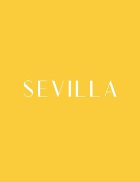 portada Sevilla: A Decorative Book │ Perfect for Stacking on Coffee Tables & Bookshelves │ Customized Interior Design & Hom (en Inglés)