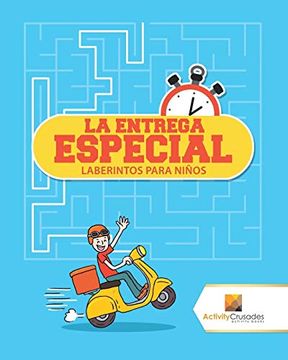 portada La Entrega Especial: Laberintos Para Niños