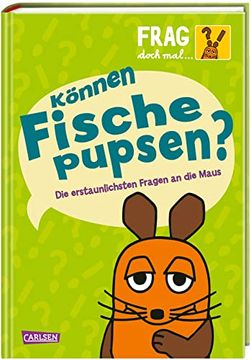 portada Frag Doch mal. Die Maus! Können Fische Pupsen? Sachbuch mit Fotos für Kinder ab 8 Jahren (en Alemán)