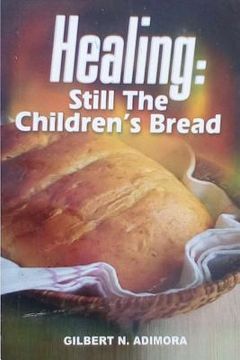 portada Healing: Still Children's Bread (en Inglés)