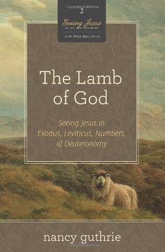 portada The Lamb of god 10-Pack: Seeing Jesus in Exodus, Leviticus, Numbers, and Deuteronomy (Seeing Jesus in the old Testament) (en Inglés)