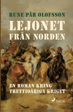portada Lejonet från Norden: en roman kring Trettioåriga kriget